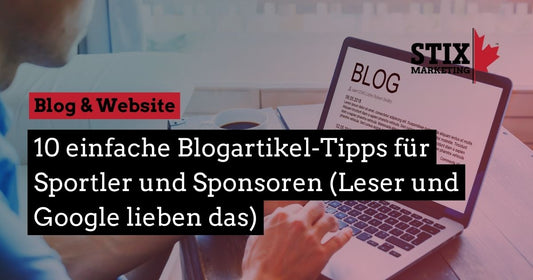 10 einfache Blogartikel-Tipps für Sportler und Sponsoren (Leser und Google lieben das)