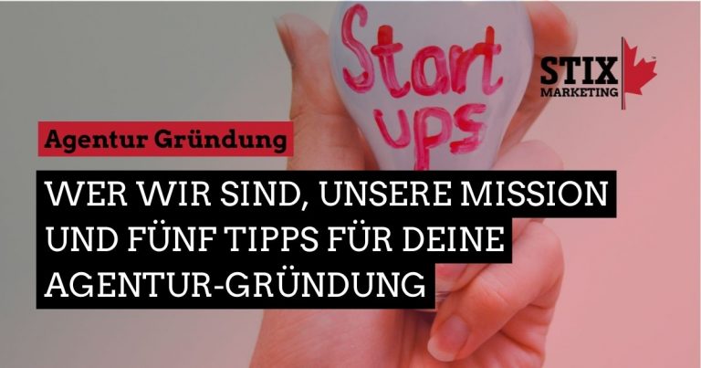 Read more about the article Von der Idee zur Gründung von Stix Marketing: Wer wir sind, unsere Mission und 5 Tipps für Deine Agentur-Gründung