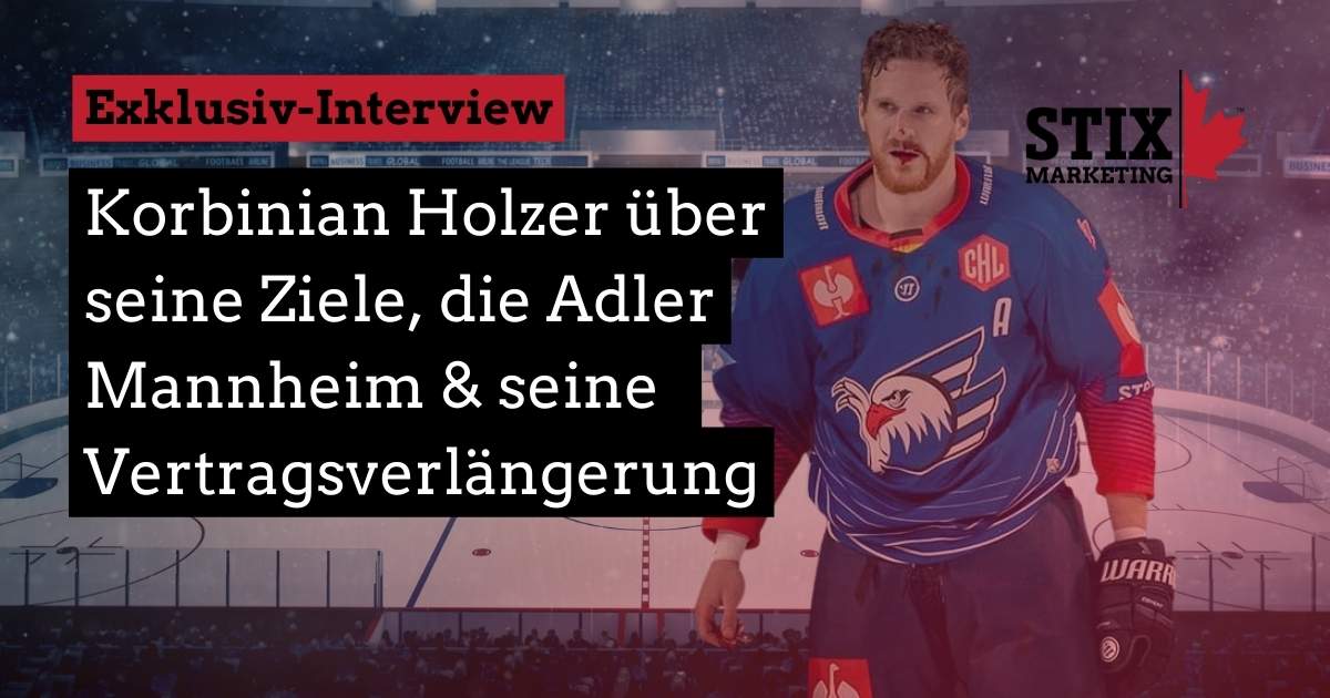 You are currently viewing Exklusiv-Interview Korbinian Holzer: Vertragsverlängerung Adler Mannheim, seine Ziele und Holzer off ice 