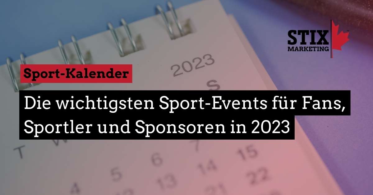 You are currently viewing Sport-Kalender 2023: Die wichtigsten Sport-Events für Fans, Sportler und Sponsoren