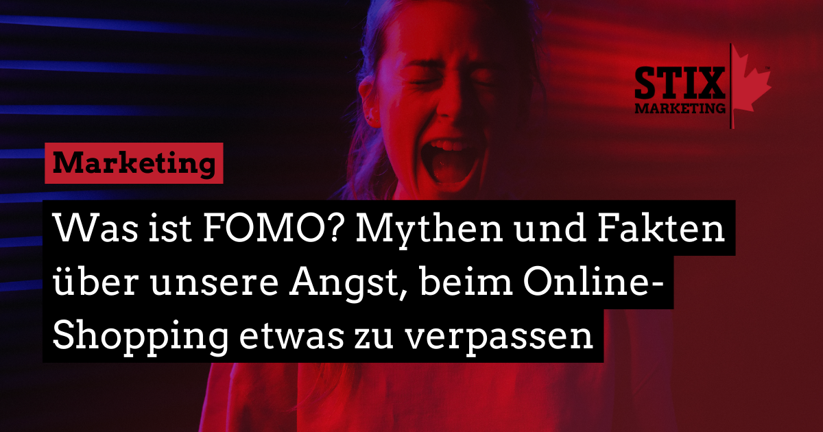 You are currently viewing Was ist FOMO? Mythen und Fakten über unsere Angst, beim Online-Shopping etwas zu verpassen 